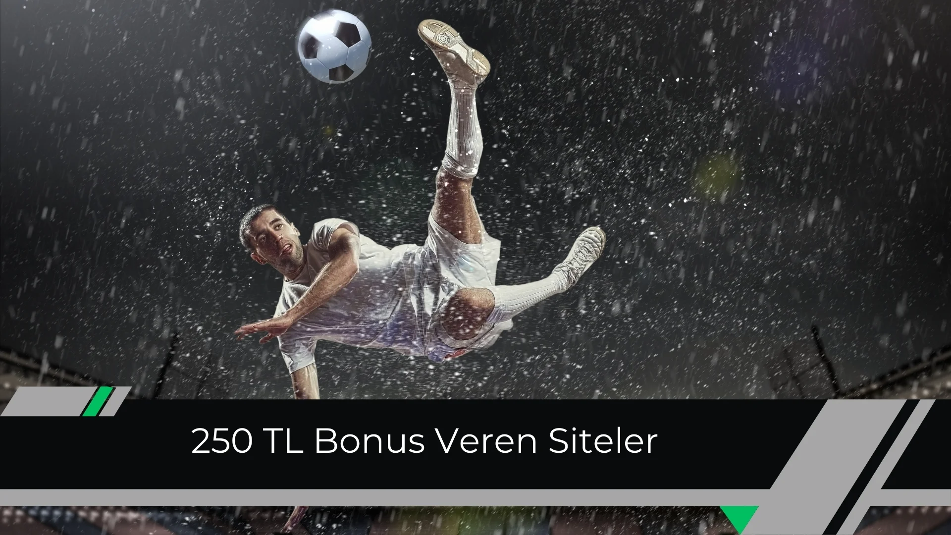 250 TL Bonus Veren Siteler